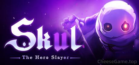 [安卓]小骨：英雄杀手 Skul: The Hero Slayer v1.0.5 -芝士（官中）-芝士游戏